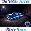 Da Texas Terror - Ride Low
