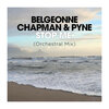 Belgeonne、Chapman、Pyne - Stop Me (Orchestral Mix)
