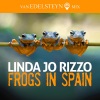 Linda Jo Rizzo - Frogs in Spain (Extended Version)