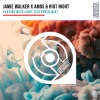 Jamie Walker、Amos & Riot Night - Playing With Light
