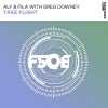 Aly & Fila、greg downey - Take Flight