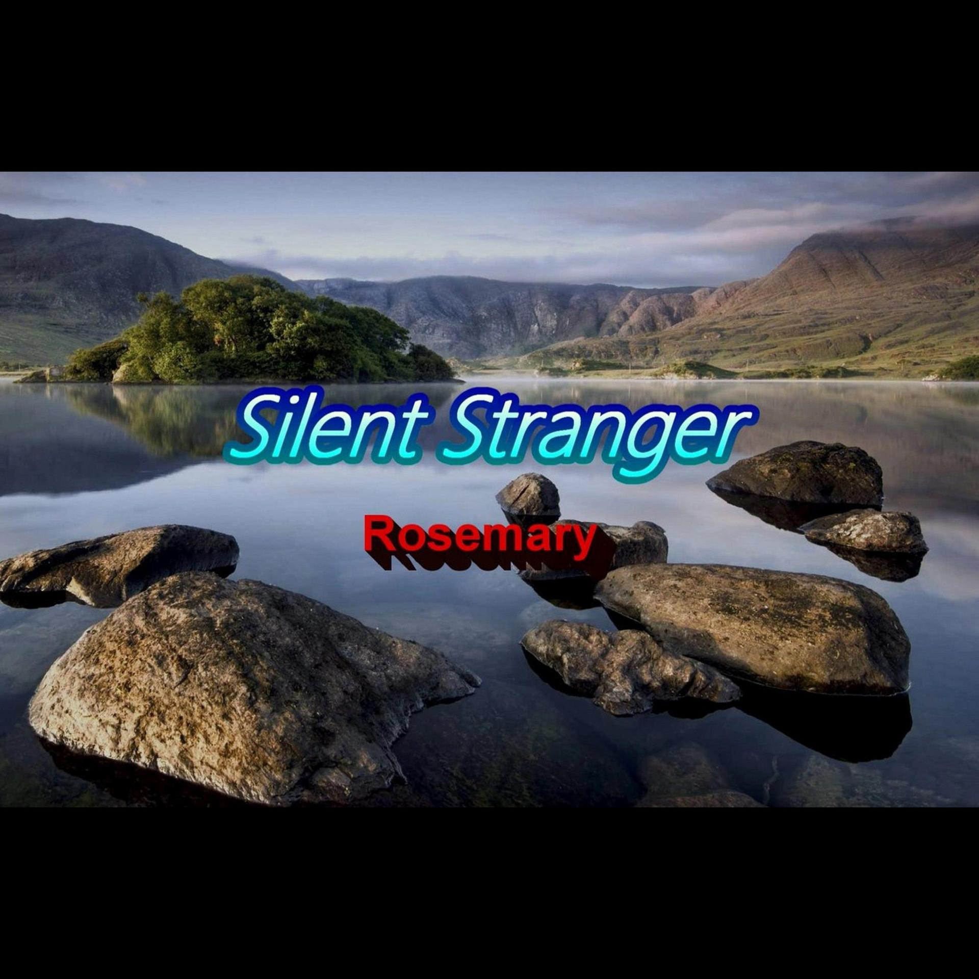 Silent Stranger - Rosemary