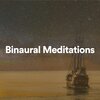 Binaural Beats - Binaural Meditations, Pt. 1