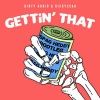 Spag Heddy、Dirty Audio、Rickyxsan《Gettin That (Spag Heddy Bootleg)》[MP3/LRC]