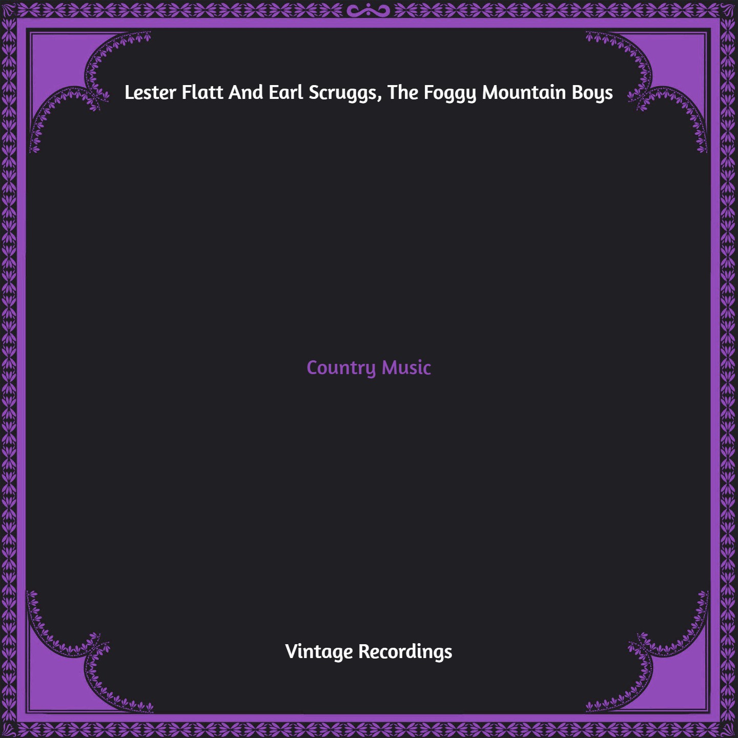 The Foggy Mountain Boys、lester flatt、earl scruggs - Roll In My Sweet Baby's Arms