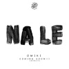 Omiki《Na Le (Coming Soon!!! Remix)》[MP3/LRC]