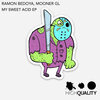 Ramon Bedoya、Mooner Gl - My Sweet Acid (Original Mix)