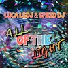 Luca LSDJ、Speed DJ - All of the Light