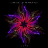 cord - COME AND LET ME **** YOU (Explicit)
