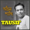 Tausif《Achin Pakhi》[MP3/LRC]