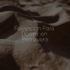 Canciones Infantiles de Niños、Sons da Natureza & Relaxamento、Música para Niños - Gloria