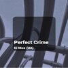 Di Mos (UA) - Perfect Crime