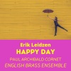 paul archibald、English Brass Ensemble、Erik Leidzén《Erik Leidzen A Happy Day》[MP3/LRC]