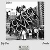 DSM、Big Pac、Freedo Santana - Gvng Gvng (feat. Big Pac & Freedo Santana)(Explicit)