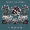 Radio Silence - Atmosphere