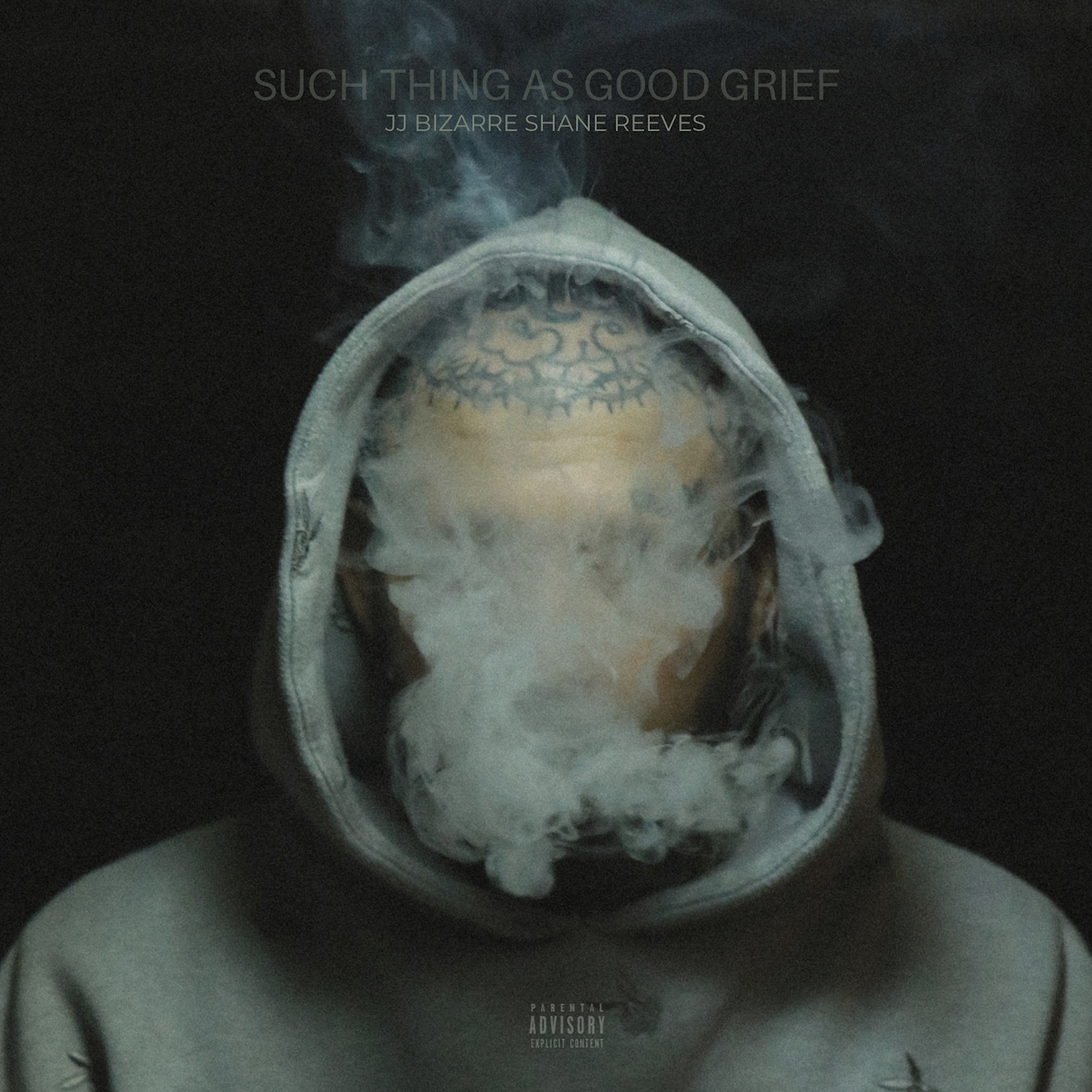 Bizarre、Shane Reeves、JJ - Such Thing as Good Grief (Explicit)