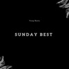 Yung Nazty - Sunday Best