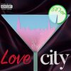 MoR - Love In The City (Explicit)