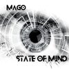 M.A.G.O. - State of mind