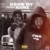 DOUBLE07、BLING100XX - Know My Name (feat. Bling100xx)(Explicit)