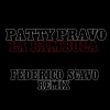 patty pravo、Federico Scavo《La bambola (Federico Scavo Remix)》[MP3/LRC]