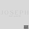 Joseph - Slut Him Out (Explicit)