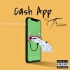 Young WorldOG《Cash App (Explicit)》[MP3/LRC]