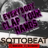 Sottobeat、Sexgadget、Joe Bataan - Everybody Clap Your Hands (Skreatch Radio Mix)