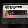 Dimitri Skouras - Devotion