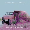 Henri PFR、ROZES、KSHMR - Bed