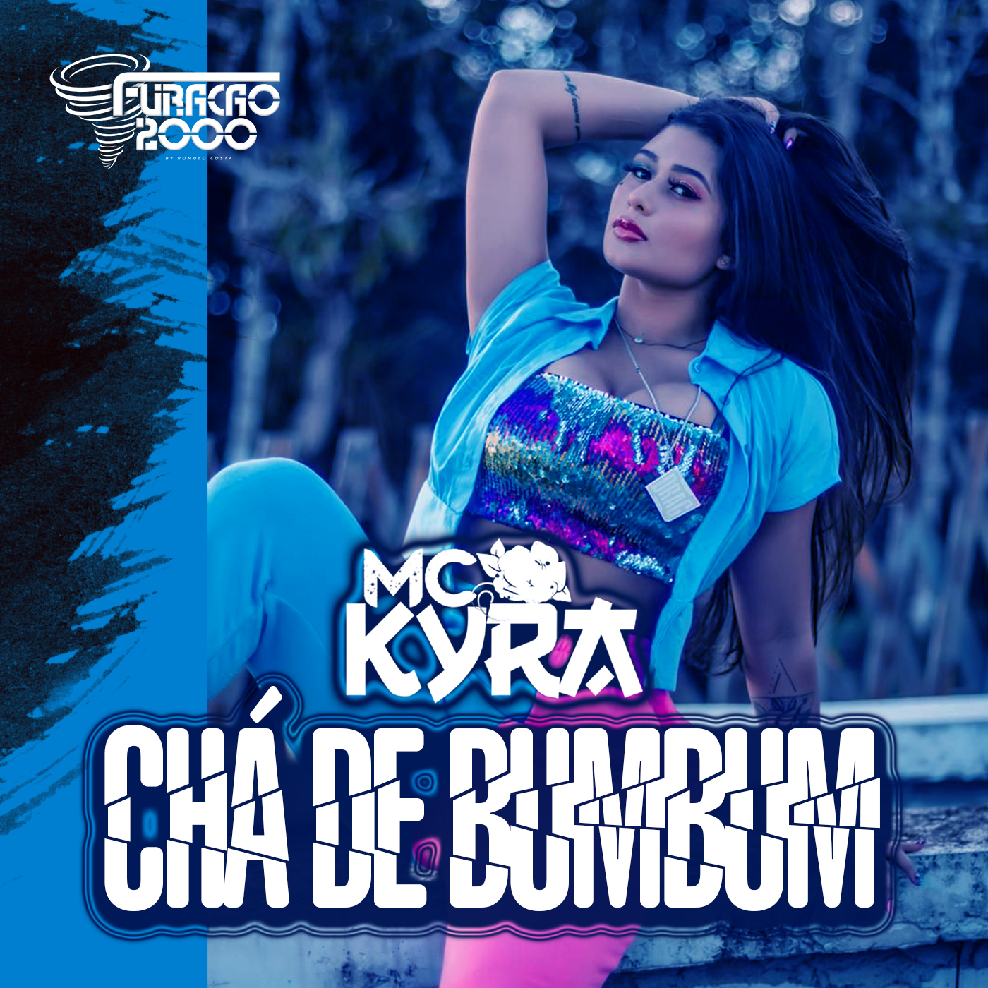 Mc Kyra、Furaçao 2000 - Chá de Bumbum