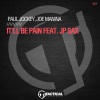 Paul Jockey、Joe Manina、JP Sax - It'll Be Pain (Original Mix)