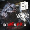 Kung Fu Vampire - Dont Make Me Wear You (feat. Kung Fu Vampire)(Explicit)