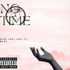 King Jovi Jovi、Meez - No Time (feat. Meez)(Explicit)