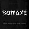 Young Prince、Madd Angler - BOMAYE (feat. Madd angler)(Explicit)