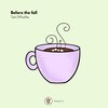 Tech Difficulties、Kanimayo - Before the fall