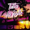 El 3mendo、Samma DJ《Tutta la notte》[MP3/LRC]