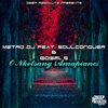 Metro Dj、Soulconquer、Gosele - O Nketsang (Amapiano Mix)