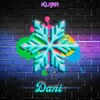 Kuba - Dani (Explicit)