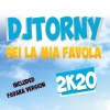 DJ Torny、Daniele Meo - Sei la mia favola (Favara remix 2020)