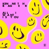 The Kenneth Bager Experience、Walther、Olio、Islandman、Walther Skytte Bager、Oliver Orssten、Tolga Böyük - All I Want is You
