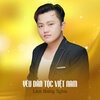 Lâm Hoàng Nghĩa - Yêu Dân Tộc Việt Nam
