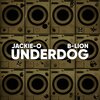 Jackie-O、B-Lion - Underdog