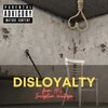 H3、Sean Hall - Disloyalty (Explicit)