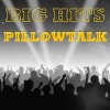 Big Hits《Pillowtalk》[MP3/LRC]