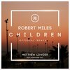 Matthew Lowder - Children (Remix)