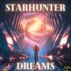 Starhunter - Daydreams (Extended Mix)