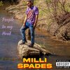 MilliSpades - People in my head (Explicit)