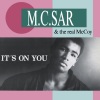 M.C.Sar、Real McCoy - It's On You (Single Edit)