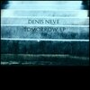 Denis Neve - No Tomorrow (Original Mix)